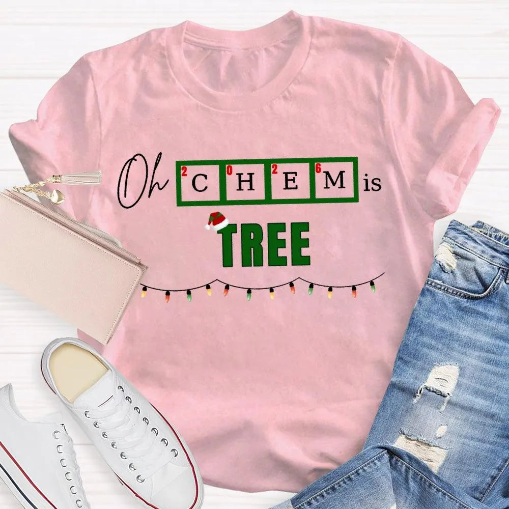 Humorous Chemistry Teacher Tee, Oh Chem Is Tree Christmas Shirt, Science Pun Christmas T-Shirt, Chemistry Christmas Shirt, Sc