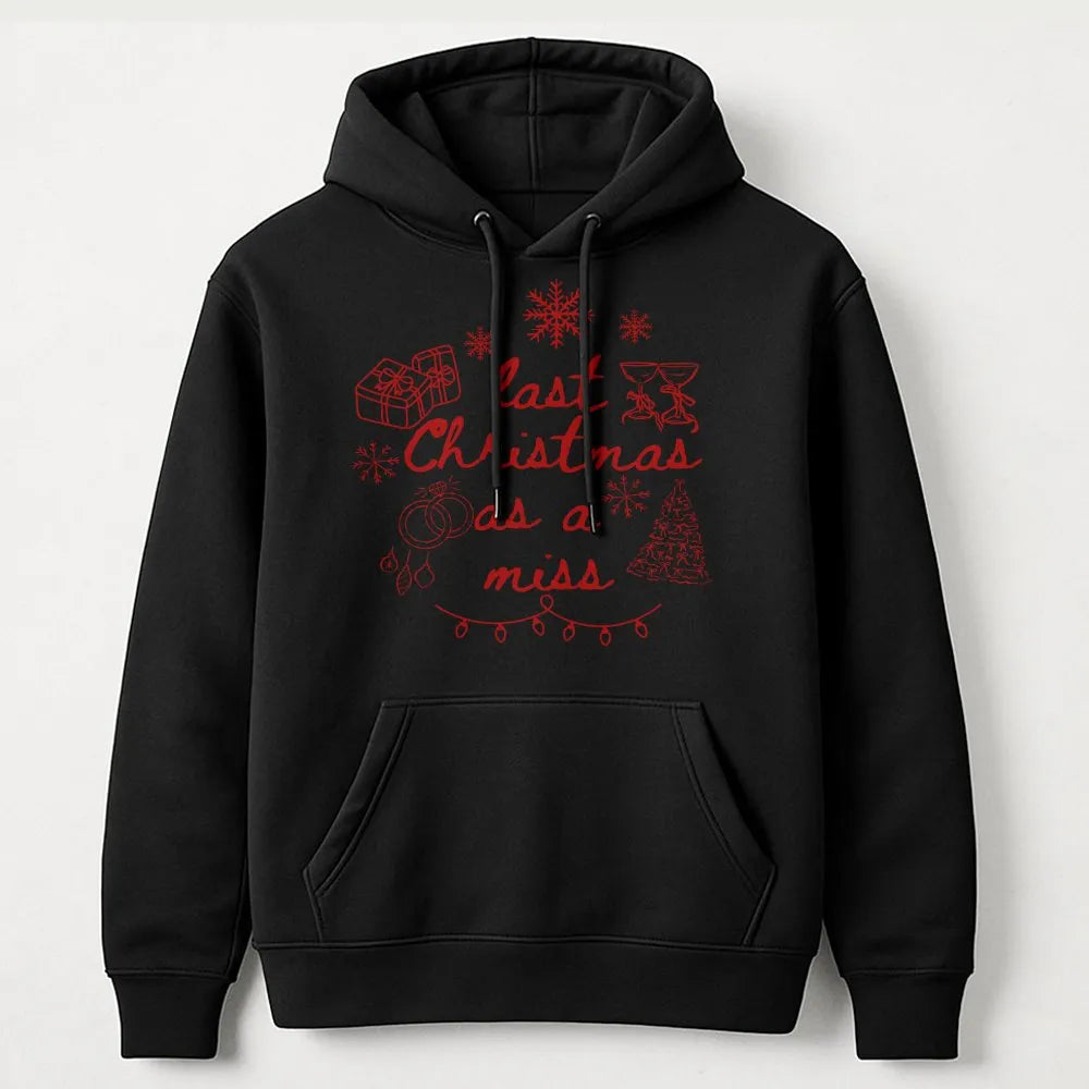 Festive Bride to Be Hoodie, Last Christmas as a Miss Hoodie, Engagement Graphic Sweatshirt, Winter Future Mrs Pullover Hoodie