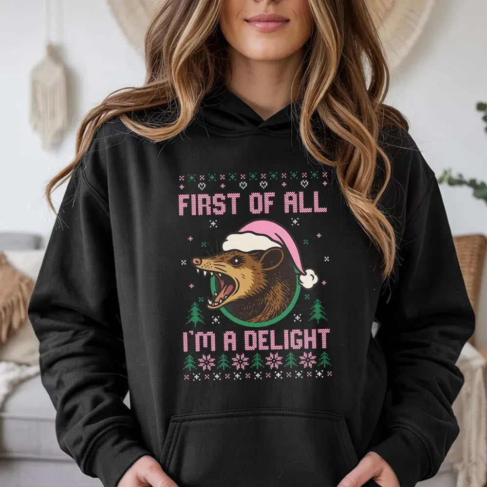 Humorous Opossum Christmas Hoodie, First of All I'm A Delight Opossum Hoodie, Retro Possum Holiday Sweatshirt