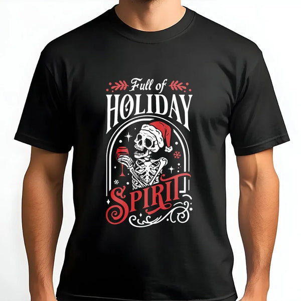 Skeleton Santa Drinking Wine T-Shirt, Full of Holiday Spirit T-Shirt, Humorous Spooky Christmas Graphic Tee, Holiday Wine Lov