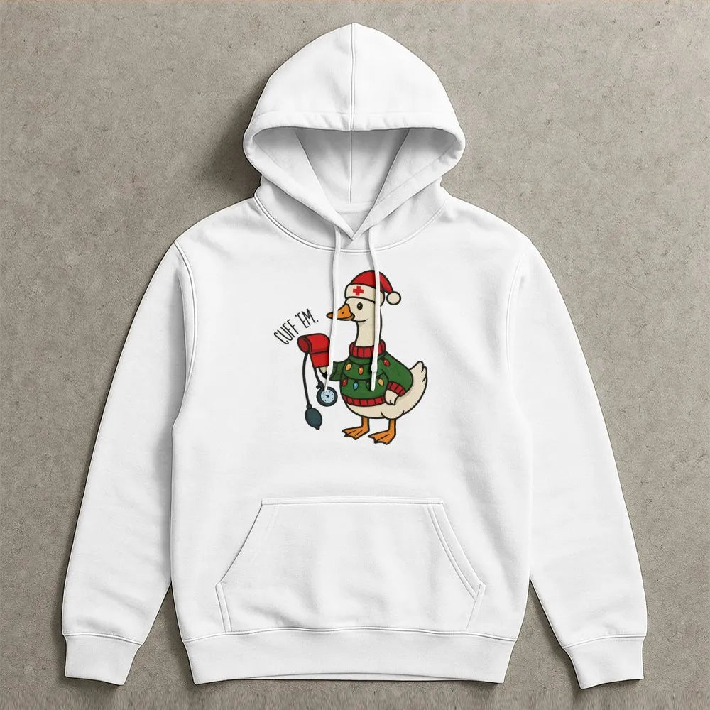 Humorous Goose Cuff Em Hoodie, Nurse Christmas Hoodie, Holiday Healthcare Worker Pullover, Adorable Nursing Student Xmas Pres