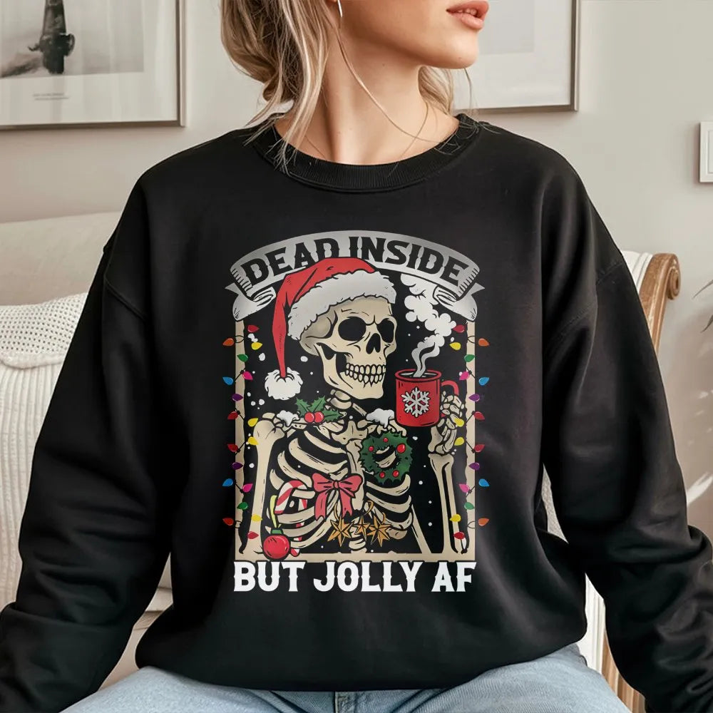 Humorous Skeleton Christmas Coffee Crewneck, Dead Inside but Jolly AF Sweatshirt, Sarcastic Holiday Pullover, Spooky Season X
