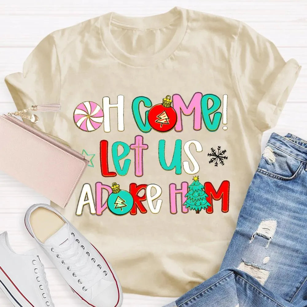 Religious Christian Holiday Tee, Oh Come Let Us Adore Him Christmas T-Shirt, Faith Nativity Graphic Shirt, Adorable Xmas Chur