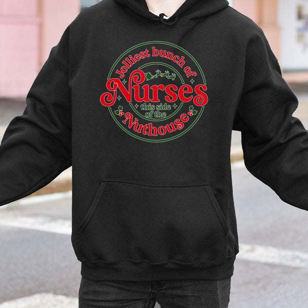 Humorous Holiday Nurse Sweatshirt, Jolliest Bunch of Nurses Christmas Hoodie, Xmas Nursing Pullover Hoodie, RN Medical Staff 
