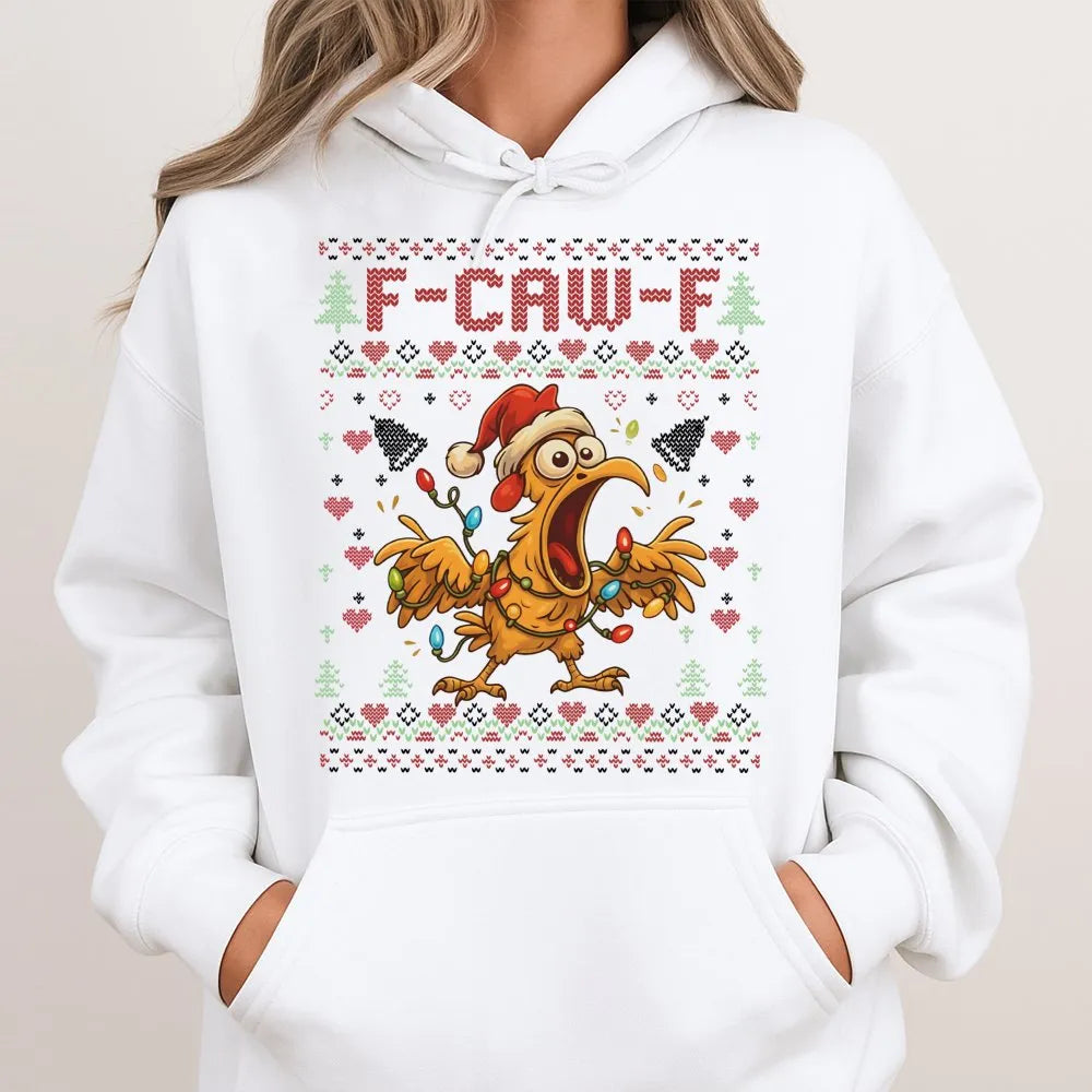 Humorous Screaming Chicken Hoodie, F-Caw-F Ugly Christmas Hoodie, Screaming Rooster Sweatshirt, Poultry Lover Hoodie, Gag Chr