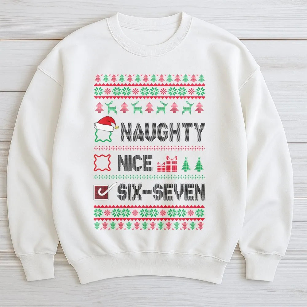 Humorous Viral Christmas Crewneck, Naughty Nice Six Seven Meme Sweatshirt, Trendy Gen Z Holiday Pullover, Sarcastic Xmas Grap
