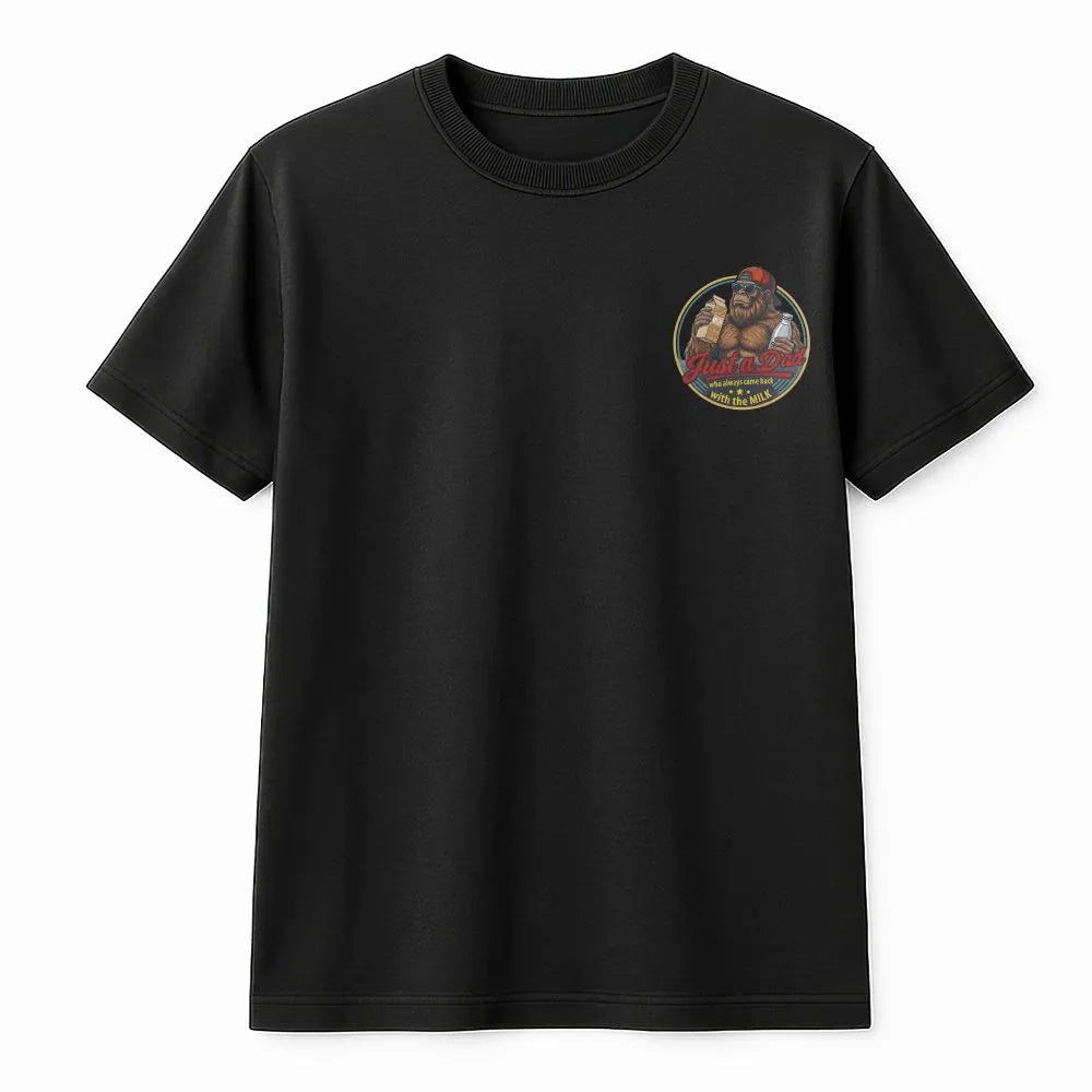 Bigfoot Dad T-Shirt | Just a Dad Who Came Back With The Milk | Premium Cotton-Blend | Funny Father's Day Gift