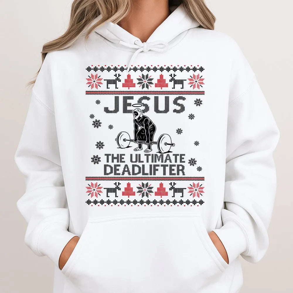 Humorous Gym Weightlifting Hoodie, Jesus Deadlift Ugly Christmas Hoodie, Religious Fitness Hoodie, Christian Workout Xmas Hoo