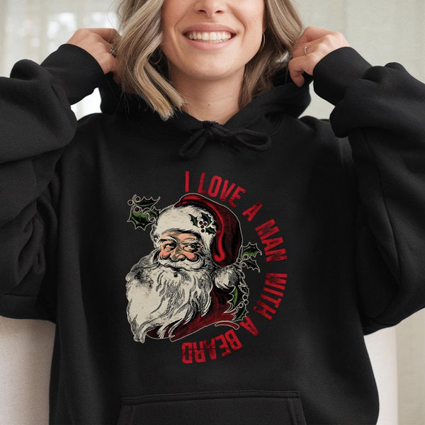 Retro Santa Claus Christmas Hooded Sweatshirt, I Love A Man with A Beard Hoodie, Humorous Xmas Wife Holiday Pullover Hoodie, 