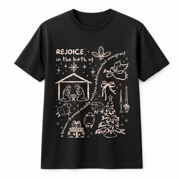 Social Justice Christmas Shirt, Rejoice in the Birth T-Shirt, Progressive Holiday Graphic Tee, Middle Eastern Nativity T-Shir