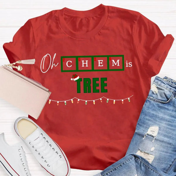 Humorous Chemistry Teacher Tee, Oh Chem Is Tree Christmas Shirt, Science Pun Christmas T-Shirt, Chemistry Christmas Shirt, Sc