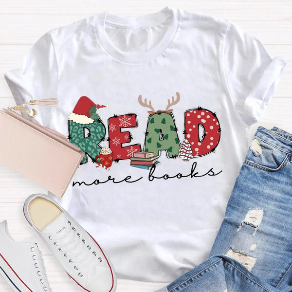 Bookish Holiday Shirt, Read More Books Christmas Teacher T-Shirt, Literary Book Lover Christmas Graphic Tee, Reader Teacher P