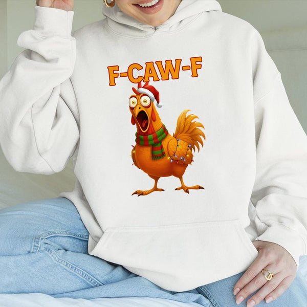 Humorous Christmas Meme Graphic Sweatshirt, F-Caw-F Chicken Hoodie, Comfy Poultry Lover Hooded Pullover, Novelty Holiday Chic