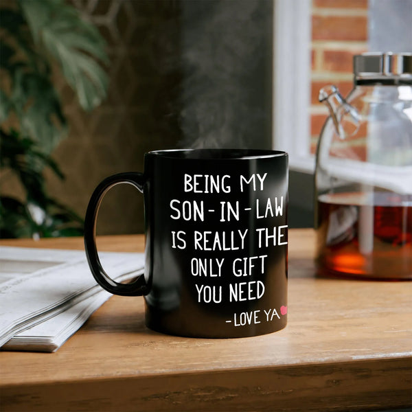 Sarcastic Only Present You Need Mug, Humorous Son-In-Law Coffee Mug, Humorous Ceramic Family Gag Mug, Mother-In-Law Joke Cup,