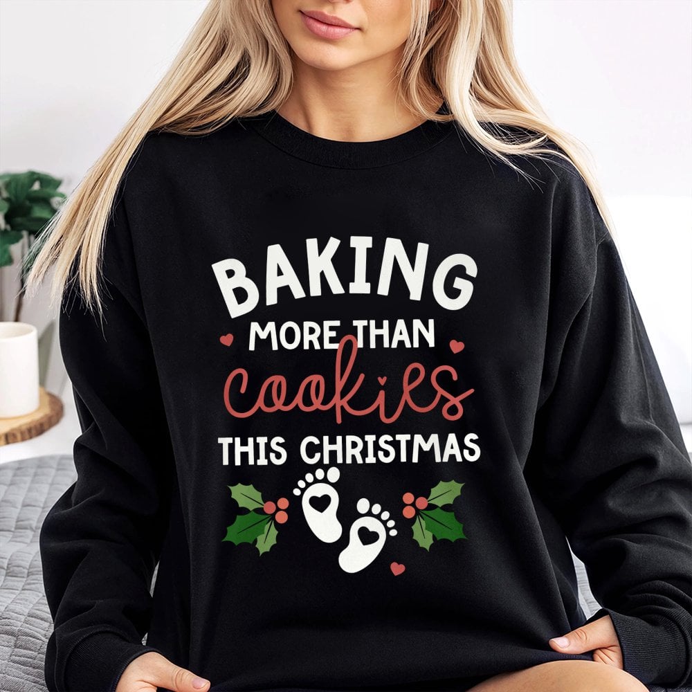 Pregnancy Reveal Sweatshirt, Baking More Than Cookies Christmas Sweatshirt, Holiday Announcement Crewneck, Expecting Mom Swea