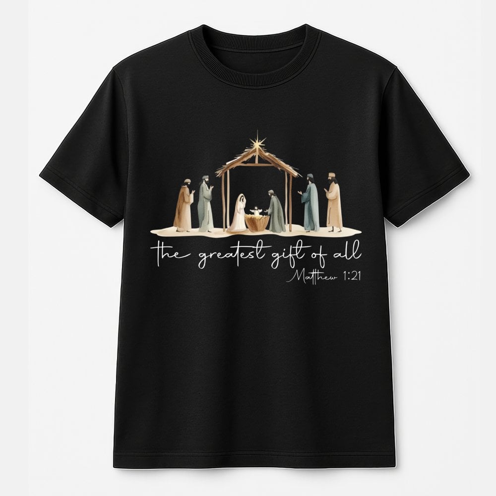 The Greatest Present of All Shirt, Nativity Scene T-Shirt, Christian Christmas Graphic Tee, Faith Religious T-Shirt, Holiday 