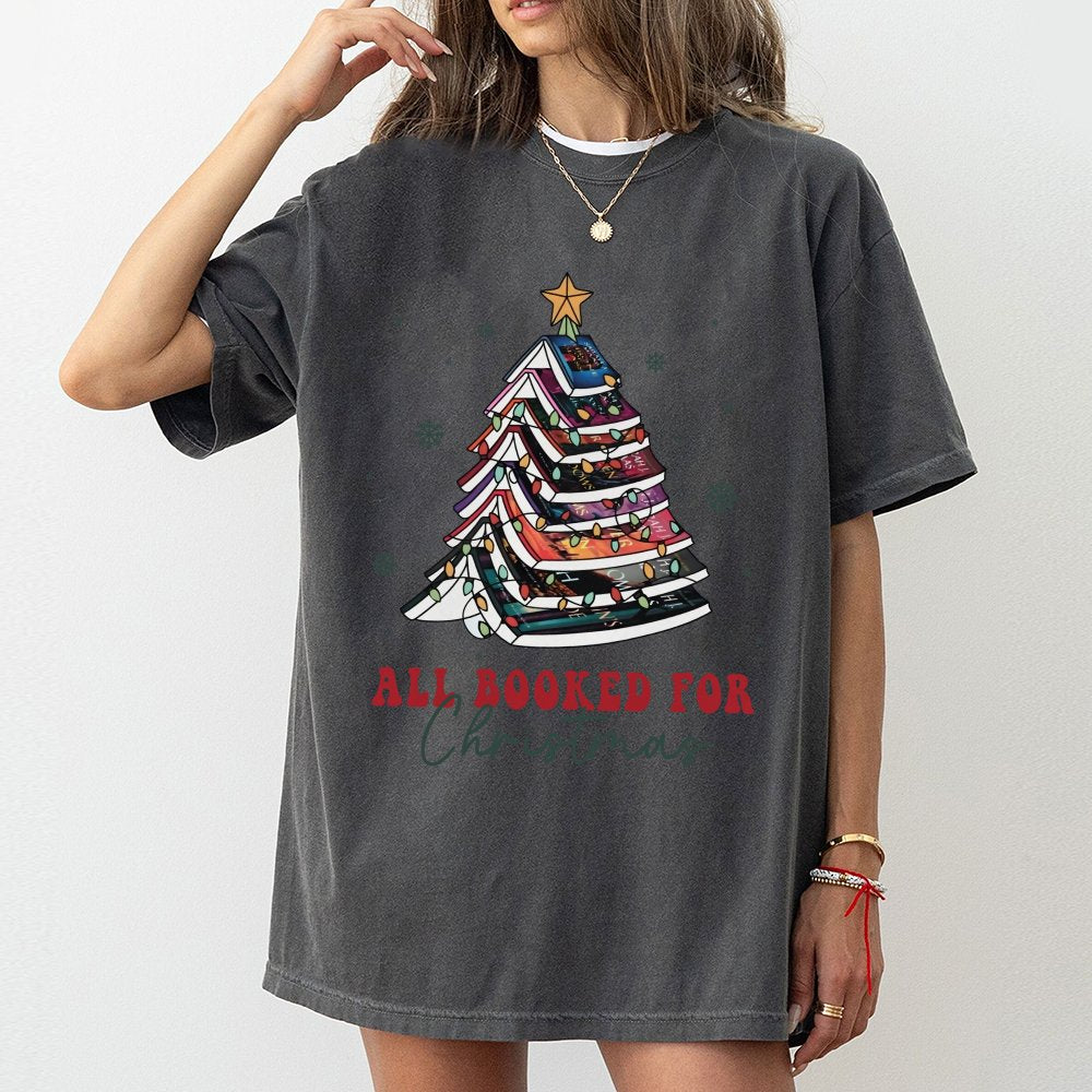 Festive Book Tree Graphic Tee, All Booked for Christmas T-Shirt, Adorable Holiday Reader Shirt, Winter Bookish Present for Bo