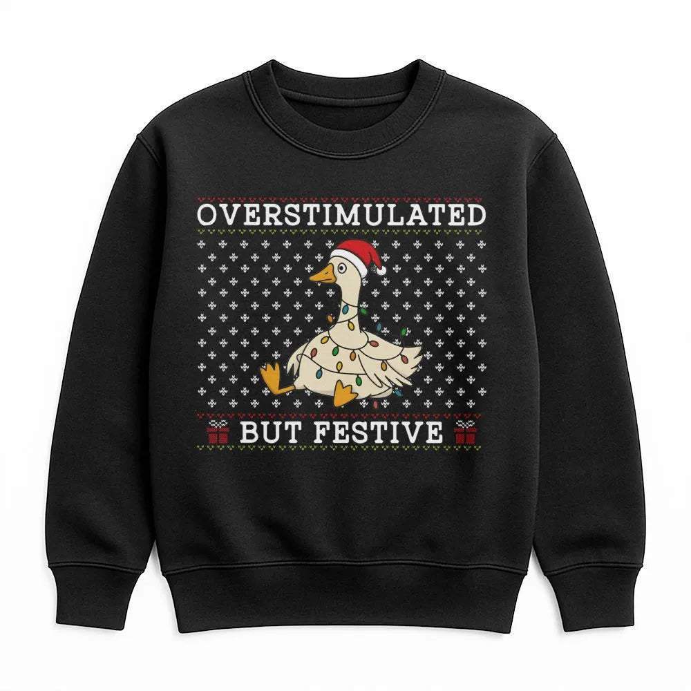 Humorous Christmas Goose Sweatshirt, Overstimulated but Festive Goose Sweatshirt, Retro Holiday Goose Crewneck, Adorable Xmas