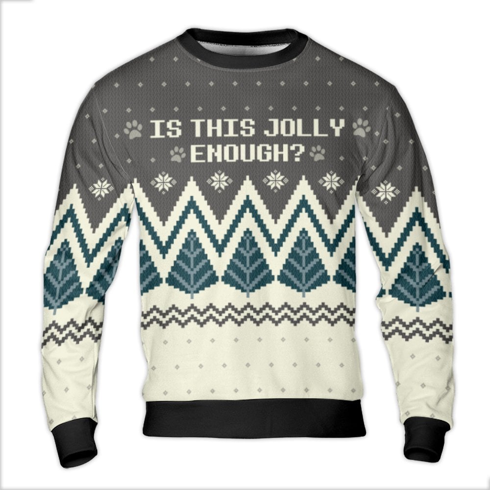 Dog Paw Print Tree Sweatshirt, Is This Jolly Enough Ugly Christmas Sweater, Festive Pet Lover Crewneck, Humorous Xmas Party O