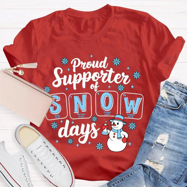 Science Teacher Christmas Shirt, Proud Supporter of Snow Days Shirt, Humorous Winter Snowman T-Shirt, Snowflake Graphic Tee, 