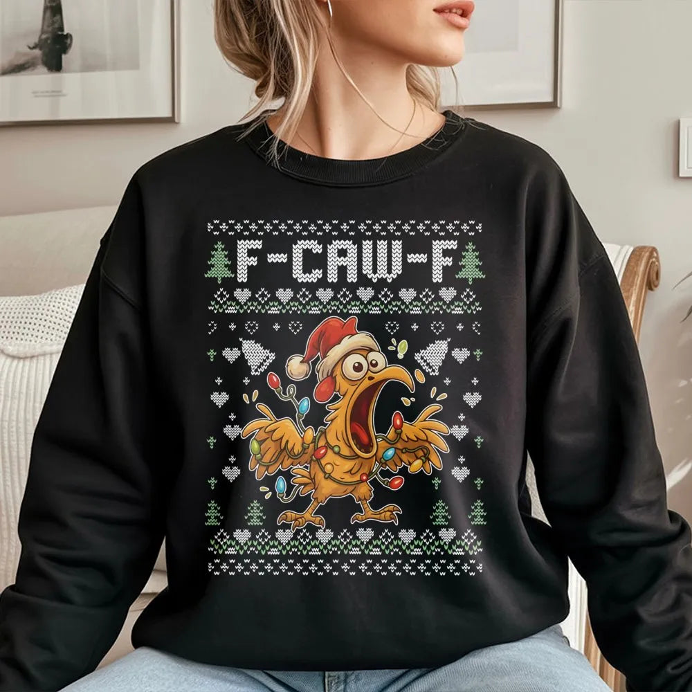Humorous Rooster Chicken Holiday Sweater, F-Caw-F Ugly Christmas Sweatshirt, Sarcastic Poultry Farmer Xmas Pullover, Joke Pre