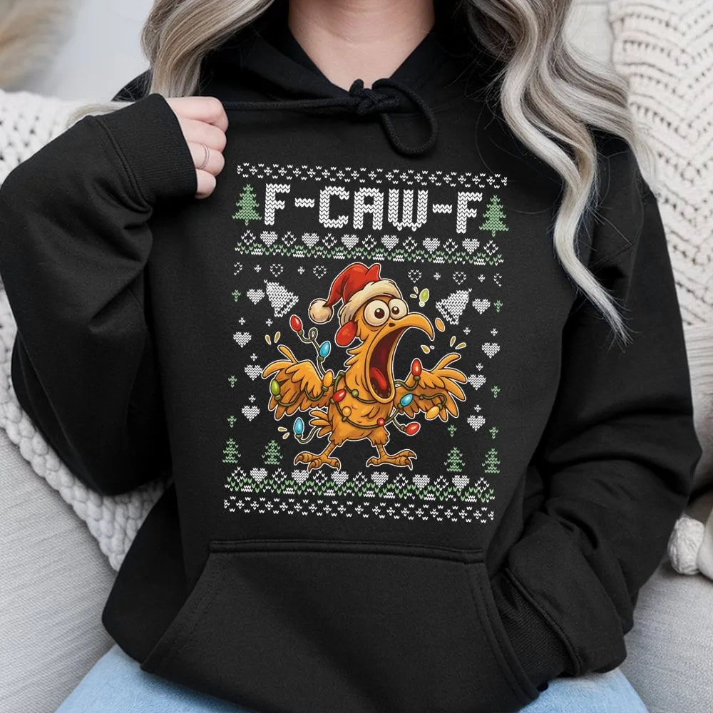 Humorous Screaming Chicken Hoodie, F-Caw-F Ugly Christmas Hoodie, Screaming Rooster Sweatshirt, Poultry Lover Hoodie, Gag Chr