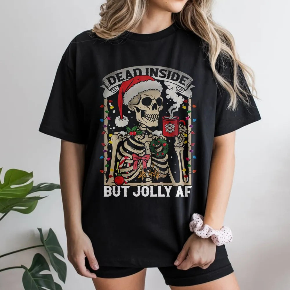 Humorous Skeleton Christmas Shirt, Dead Inside but Jolly AF T-Shirt, Sarcastic Holiday Graphic Tee, Coffee Lover Xmas Tee, Ho