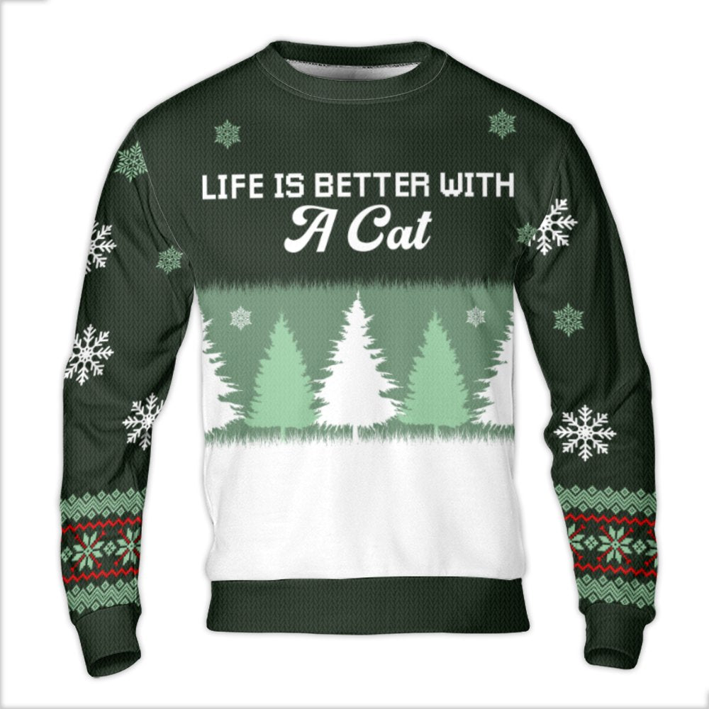 Festive Cat Tree Sweater, Life Is Better with a Cat Ugly Christmas Sweater, Snowflake Cat Holiday Sweatshirt, Cat Lover Xmas 