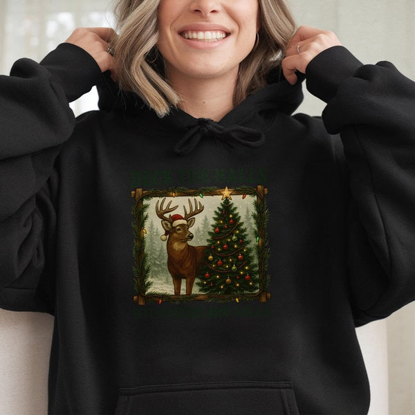 Humorous Hunting Christmas Sweatshirt, Deck the Halls Deer Hoodie, Buck Hunter Hooded Pullover, Outdoorsman Holiday Sweater, 