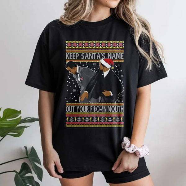 Humorous Ugly Christmas Shirt, Keep Santas Name Out Your Mouth T-Shirt, Viral Holiday Graphic Tee, Retro Xmas Shirt, Humorous