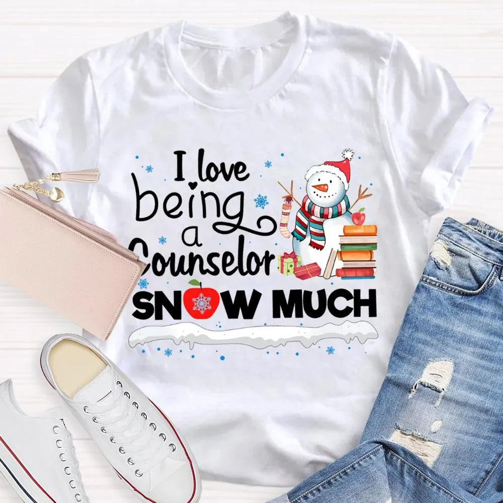 Adorable Christmas Snowman Counselor Shirt, I Love Being A Counselor Snow Much T-Shirt, School Guidance Holiday Graphic Tee, 