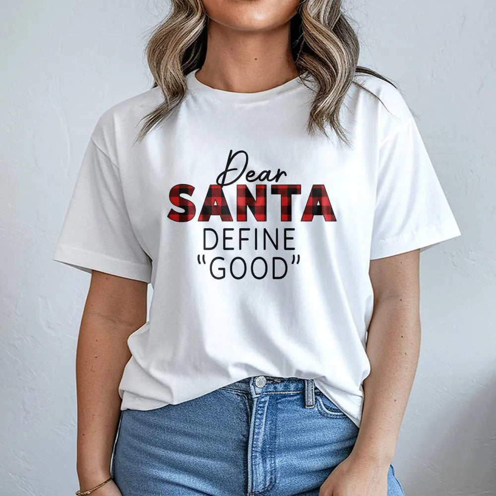 Buffalo Plaid Christmas T-Shirt, Dear Santa Define Good Shirt, Humorous Holiday Quote Tee, Sarcastic Christmas Shirt, Xmas Fa