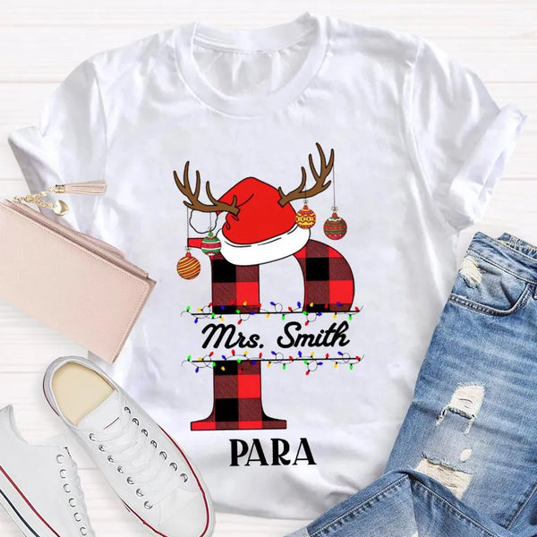 P Is for Para Holiday Shirt, Personalized Para Santa Hat Christmas T-Shirt, Paraprofessional Christmas Tee, Adorable Para Xma