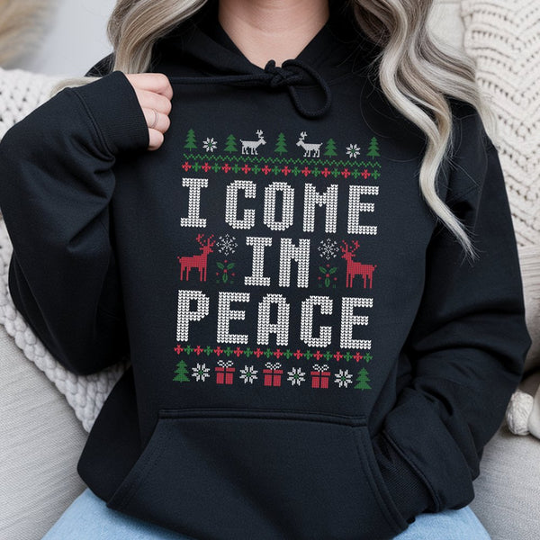 Humorous Christmas Ugly Sweater Graphic Pullover, I Come in Peace Hoodie, Holiday Humor Xmas Sweatshirt, Festive Winter Graph