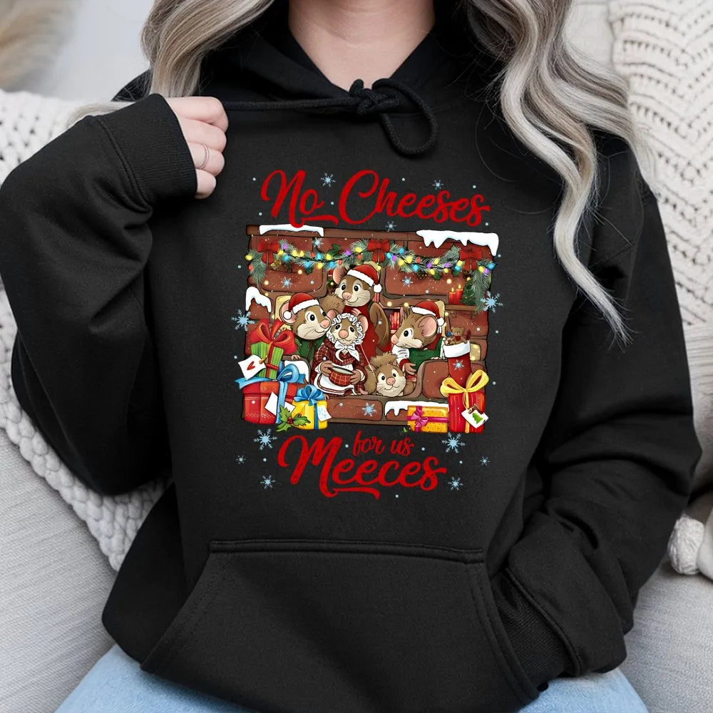 Humorous Christmas Mouse Sweatshirt, No Cheeses for Us Meeces Hoodie, Festive Holiday Pullover Hoodie, Adorable Xmas Animal H