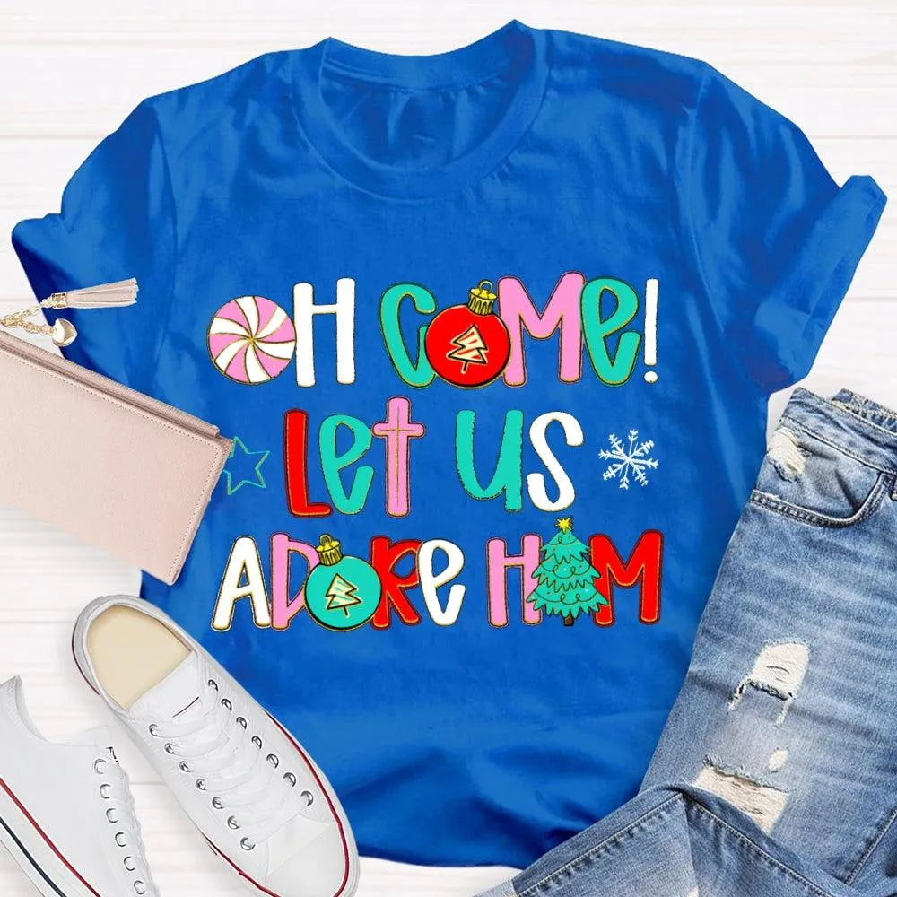 Religious Christian Holiday Tee, Oh Come Let Us Adore Him Christmas T-Shirt, Faith Nativity Graphic Shirt, Adorable Xmas Chur