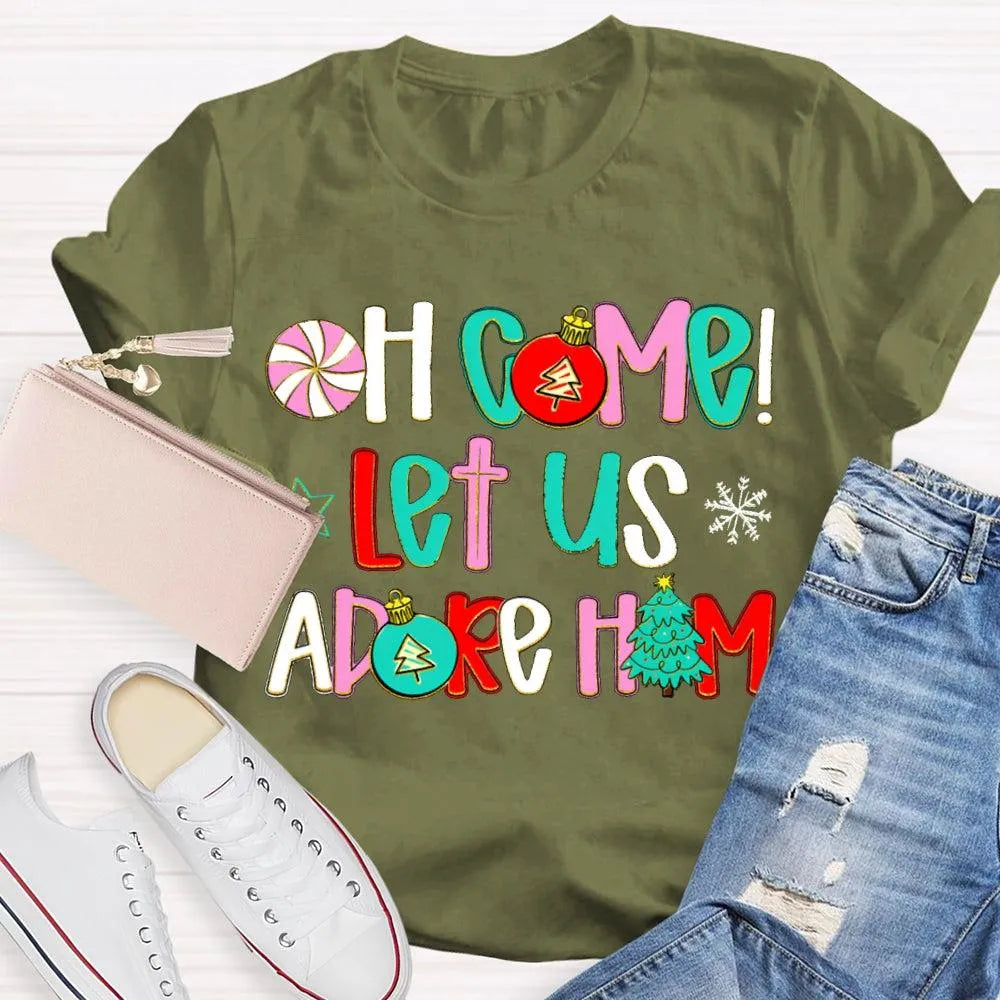 Religious Christian Holiday Tee, Oh Come Let Us Adore Him Christmas T-Shirt, Faith Nativity Graphic Shirt, Adorable Xmas Chur