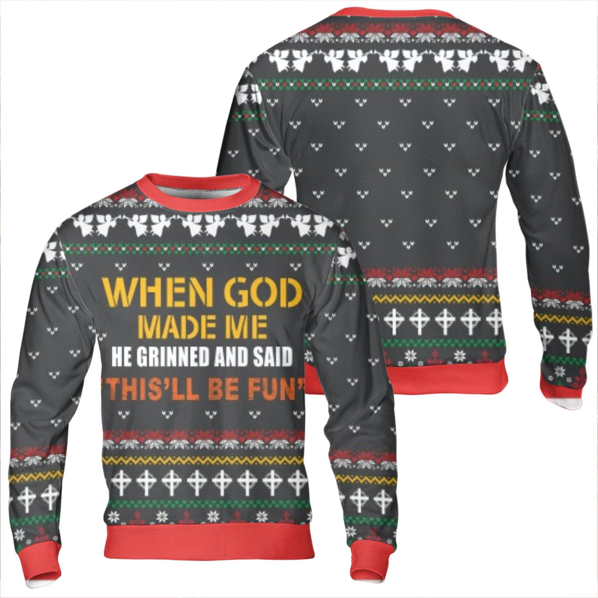 Humorous Christian Christmas Sweatshirt, When God Made Me Grinned Sweatshirt, Faith Ugly Sweater, Religious Holiday Crewneck 