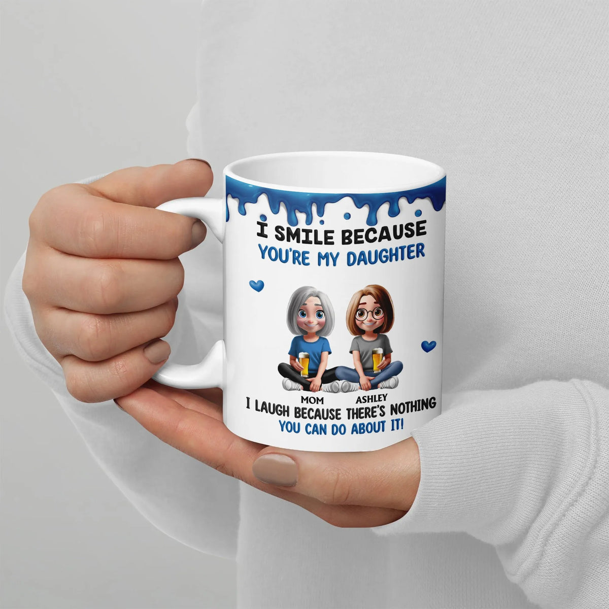 I Smile Because Youre My Daughter Mug, Humorous Mother Daughter Coffee Mug, Adorable Mom Quote Ceramic Mug, Birthday Christma